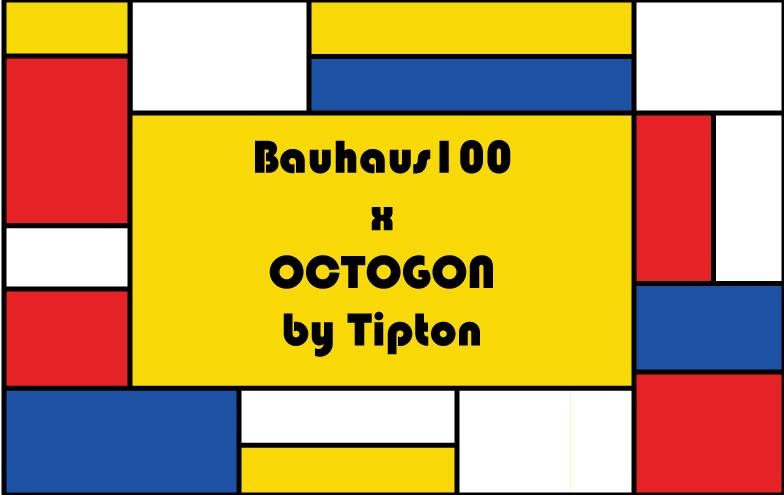 Bauhaus100 x Octogon by Tipton