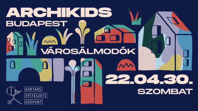 Időutazás az ArchiKids VárosÁlmodók fesztiválon