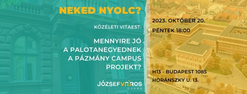 Mennyire jó a Palotanegyednek a Pázmány Campus projekt?