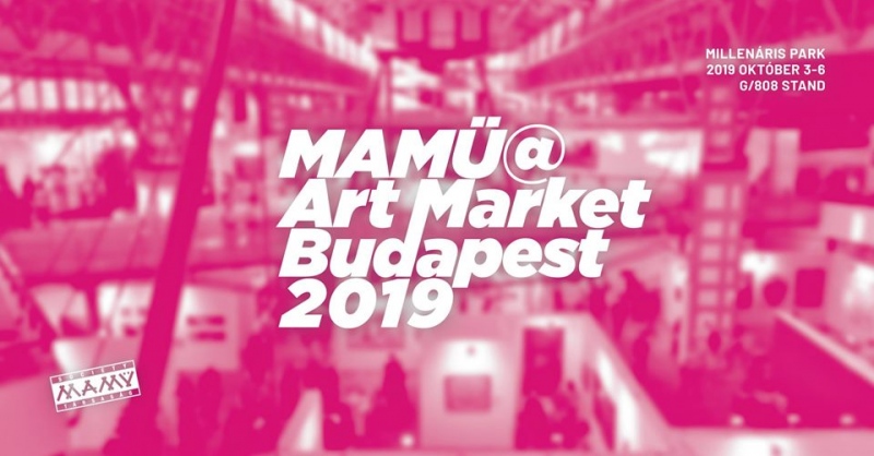MAMŰ - Art Market Budapest 2019