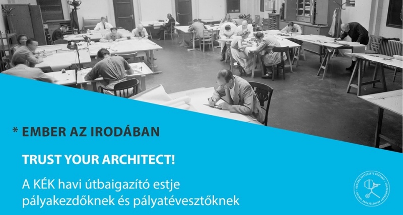 Trust your Architect! Ember az irodában