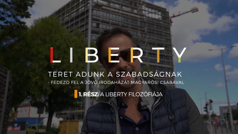 Teret adunk a szabadságnak – Fedezd fel a Liberty épületét Magyarósi Csabával!